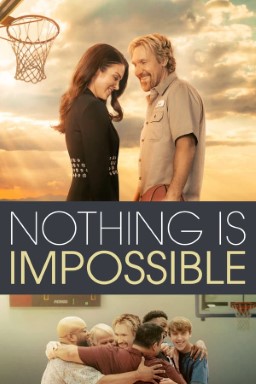 Nothing Is Impossible (2022) subtitrat in limba romana